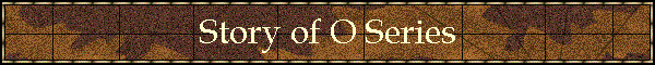 Story of O Series