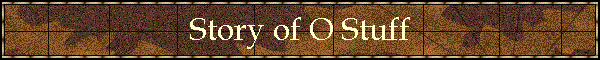Story of O Stuff
